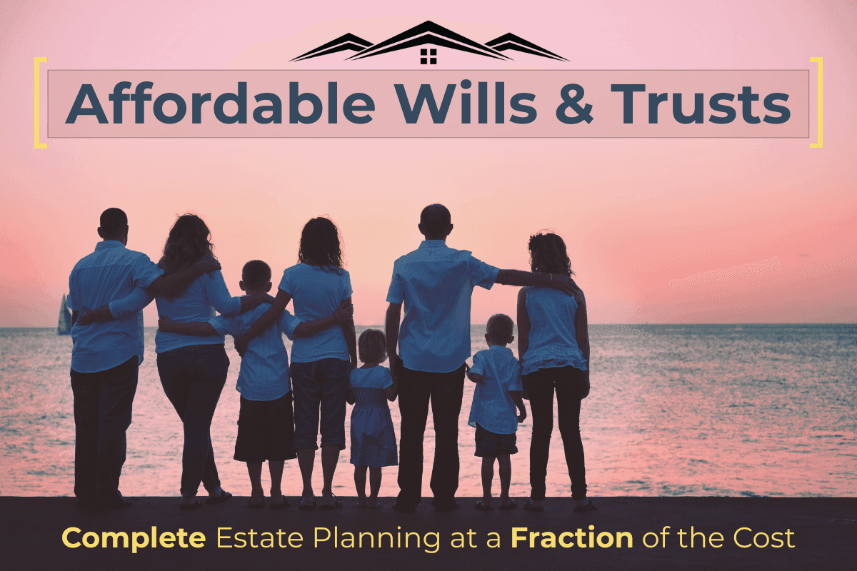 Family silhouetted against a sunset with text about affordable wills and trusts, emphasizing estate planning.